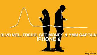Blvd Mel, Fredo, Gee Money, &amp; YMM Captain - iPhone 6 (Bass Boosted)