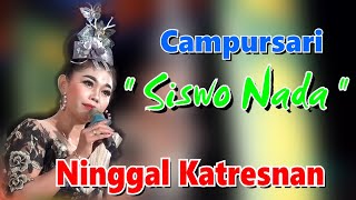Download lagu NINGGAL KATRESNAN #CAMPURSARI SISWO BUDOYO ( SISWO NADA ) mp3