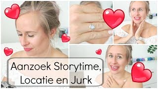 Bruiloft video #1 - Aanzoek Storytime, Locatie, Budget en Jurk