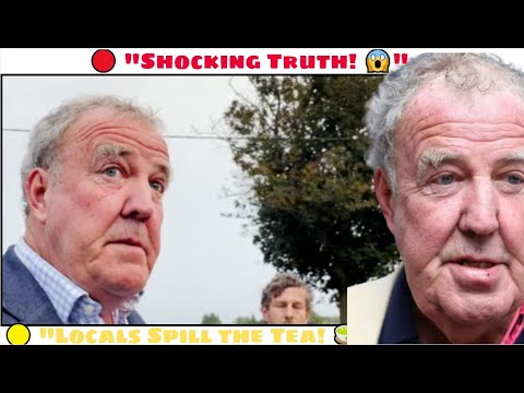 Locals in Chipping Norton Reveal Shocking Truth About Jeremy Clarkson
