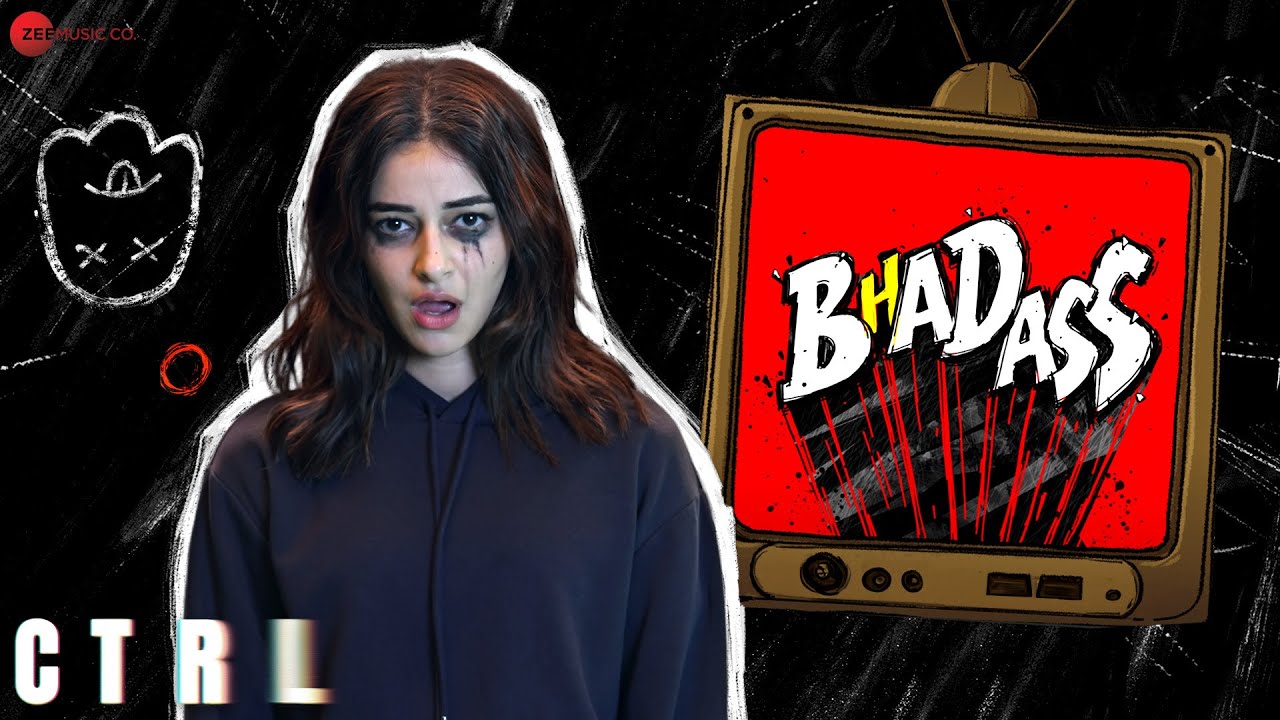 B(h)adass Lyrics | CTRL | Ananya Panday, Sneha Khanwalkar
