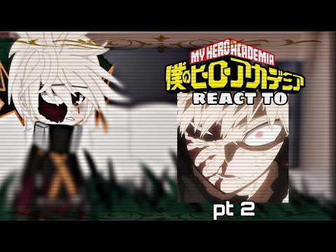 💥Class A react to Katsuki Bakugo💥//Bakugo’s comeback //PT 2// ft. Kacchan Bakugo //
