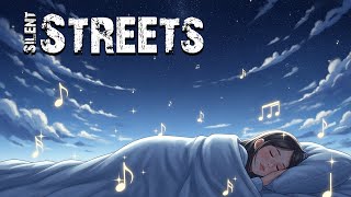 Silent Streets-Late Night Chill Beats 2025 – Relax & Focus , Dream- Vibe LoFi | Lust Beatz