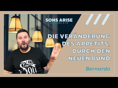 Die Veränderung des Appetits, durch den Neuen Bund - Bernardo