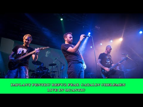 IMPLANT PENTRU REFUZ feat. CĂTĂLIN (COMA) - CER-PĂMÂNT (Live @ Club Quantic București)