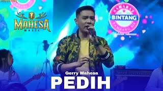 Download lagu PEDIH (Rumah Yang Seindah Istana) - GERRY MAHESA - MAHESA MUSIC LIVE MALANG mp3