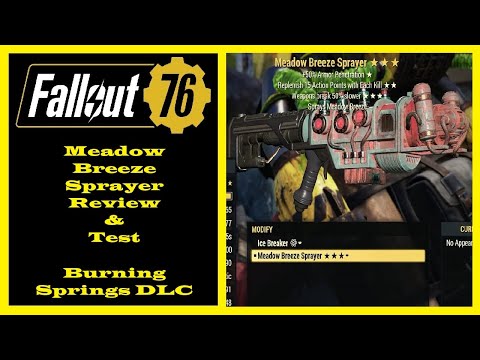 Fallout 76 - Meadow Breeze Sprayer Review & Test - Burning Springs DLC