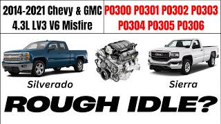 Chevy 4.3L LV3 V6 Misfire Diagnosis & Common Problems P0300 P0301 P0302 P0303 P0304 P0305 P0306