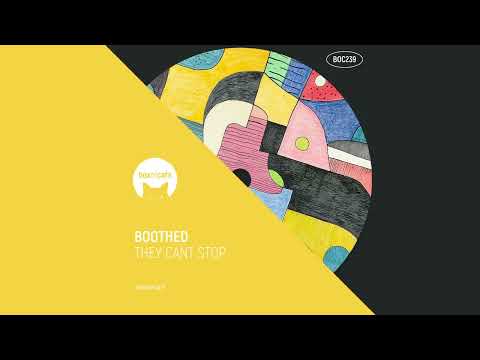 Boothed - They Can't Stop