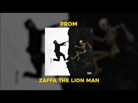 PROM. -  Zaffa The Lion Man
