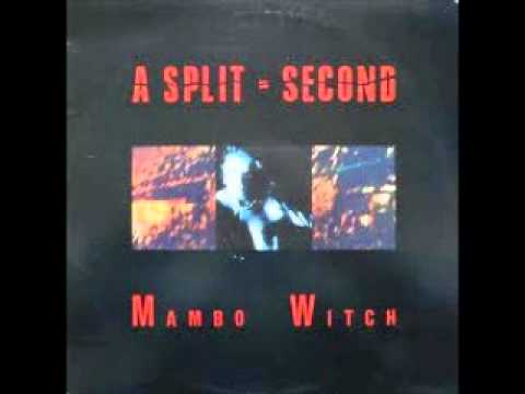 A SPLIT SECOND - MAMBO WITCH (EXTENDED VERSION)  1988