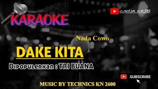 Download lagu DAKE KITA - Nada Cowo -TRIA BUANA - KARAOKE TARLING CIREBONAN TERBARU 2022 mp3
