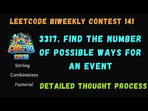 Leetcode Biweekly Contest 141 | 3317. Find the Number of Possible Ways for an Event | Codefod