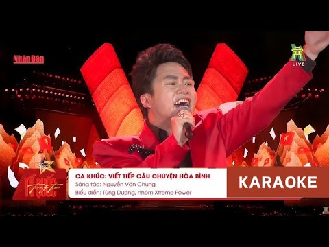 [KARAOKE BEAT CHUẨN] Viết Tiếp Câu Chuyện Hòa Bình - Tùng Dương