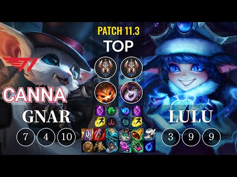 T1 Canna Gnar vs Lulu Top - KR Patch 11.3