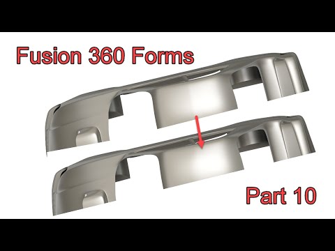 Fusion 360 Forms - Part 10 - Fixing MORE Surface Issues