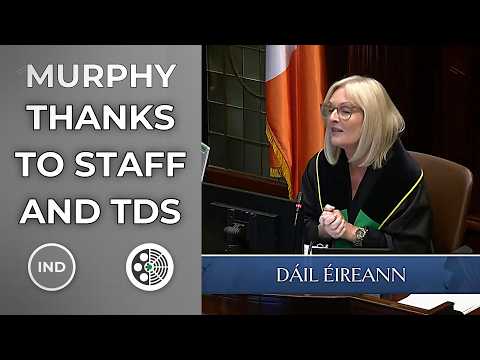 Verona Murphy thanks staff as Dáil adjourns for summer