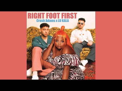 Crash Adams & LU KALA - Right Foot First (Remix)