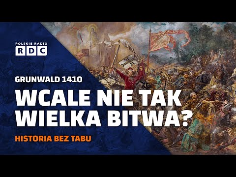 Grunwald 1410. Wcale nie tak wielka bitwa? | #HISTORIA BEZ TABU