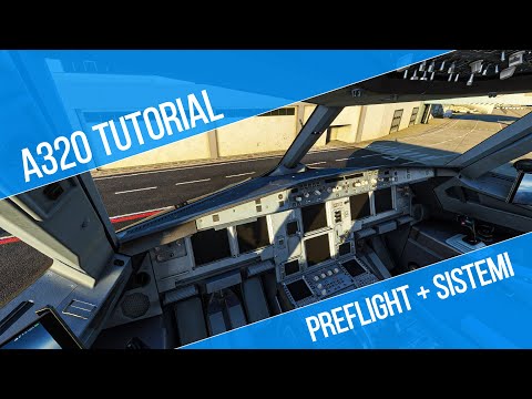 [ITA] A320 TUTORIAL - PREFLIGHT & SYSTEMS