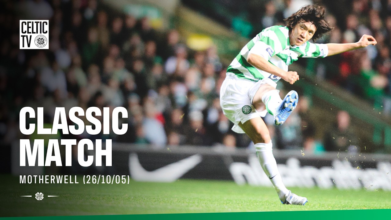 Classic Match: Celtic 5-0 Motherwell (26/10/05) | Petrov Hat-Trick & Nakamura Magic 🎩✨