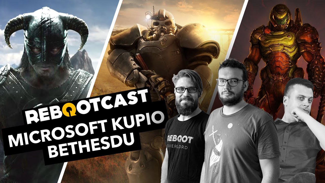 Microsoft kupio Bethesdu | Ep. 142 | Rebootcast