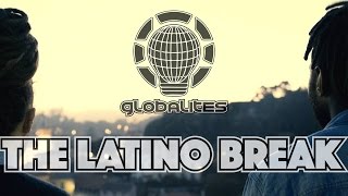 Globalites - The Latino Break (feat. Jesse Hicks & Alexander Lipan)