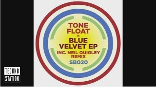 Tone Float - Blue Velvet