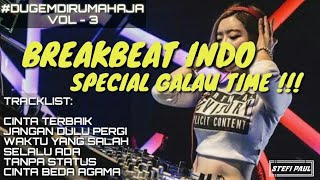 Download lagu DJ CINTA TERBAIK BREAKBEAT NONSTOP SPECIAL GALAU TIME ! mp3