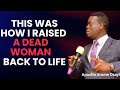 How I raised a dead woman back to life || Apostle Arome Osayi 
