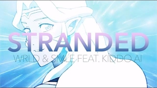 【VLDMV】Stranded (WRLD &amp; SMLE feat. Kiddo AI) // Allura