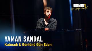 Yaman Sandal - Kalmadı &amp; Gönlünü Gün Edeni | Saygı1 - Mustafa Sandal