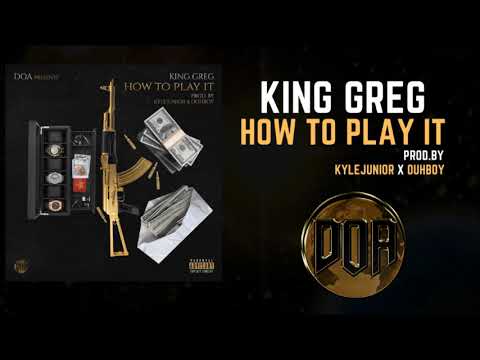 King Greg - How To Play It [Official Audio]