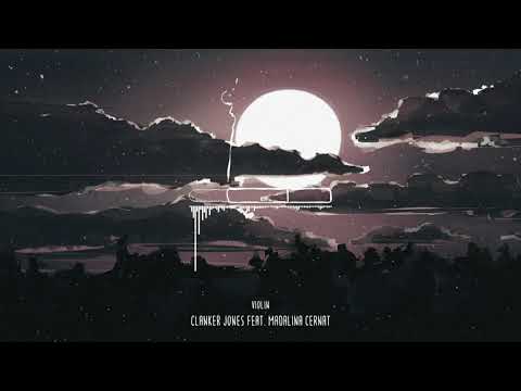 Clanker Jones Feat  Madalina Cernat - Violin