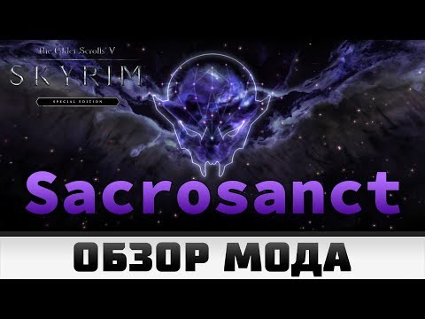 TES V: Skyrim | Sacrosanct Mod Review