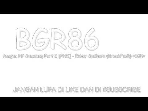DJ mama belikan HP samsung BGR 86 bitung bassgilano mantap bro
