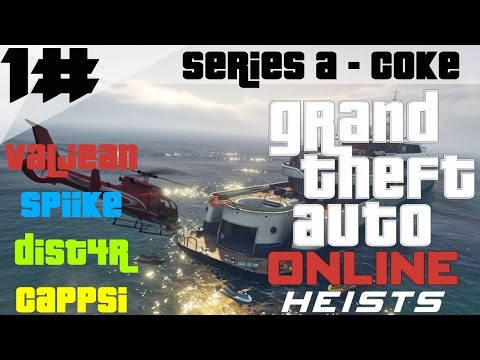 GTA Online × Heist Run × Series A - Coke (FullHĐ/60FPS)