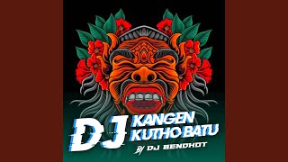 Download lagu DJ Kangen Kutho Batu Bass mp3