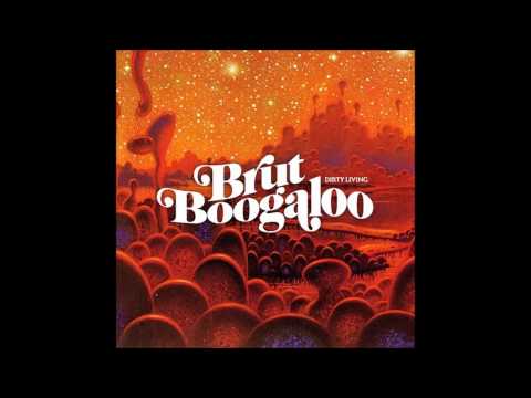 Brut Boogaloo - Messed Up a Good Thing