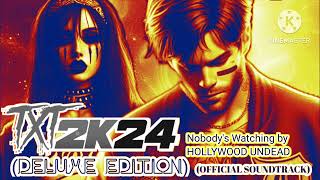 Nobody's Watching - Hollywood Undead (FROM THE TXT: 2K24 SOUNDTRACK DELUXE EDITION)