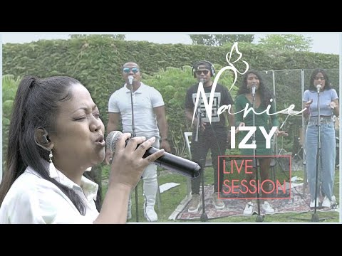 IZY NANIE - Live Session 2021