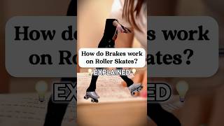How Brakes work on Roller Skates!