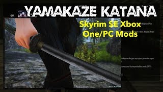 Yamakaze Katana Skyrim SE Xbox One/PC Mods