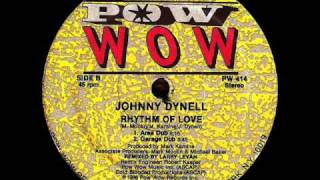Johnny Dynell - Rhythm Of Love (Garage & Area Dub)