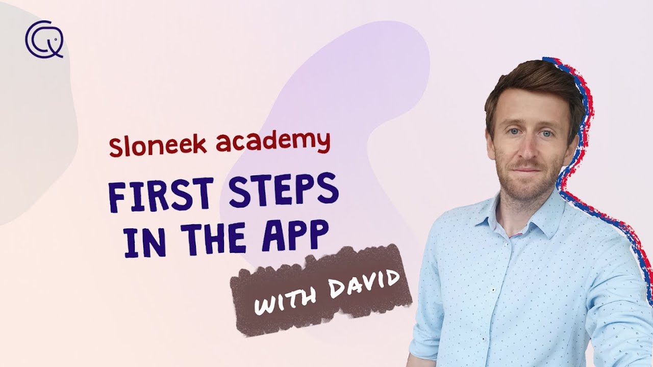 Sloneek academy | First steps in the app