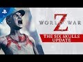 World War Z | The Six Skulls Update | PS4