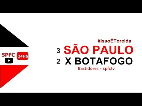 Isso é Torcida - #SPFC 3x2 Botafogo 30/05/2018