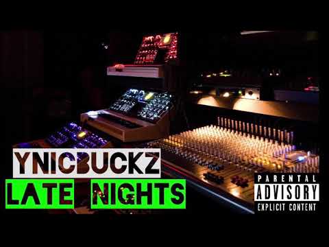 Ynicbuckz - Late Nights (Prod. By DolfBeats)