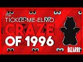 THE TICKLE ME ELMO CRAZE OF 1996 Full Documentary THE BIZARRE