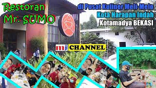 Download lagu Mr. Sumo Restoran, Kota Harapan Indah. Kota Bekasi. Pusat Kuliner Meli-Melo. mp3